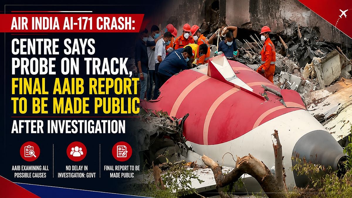 Air India AI-171 Crash: Centre Says Probe On Track, Final AAIB Report To Be Made Public After Investigation