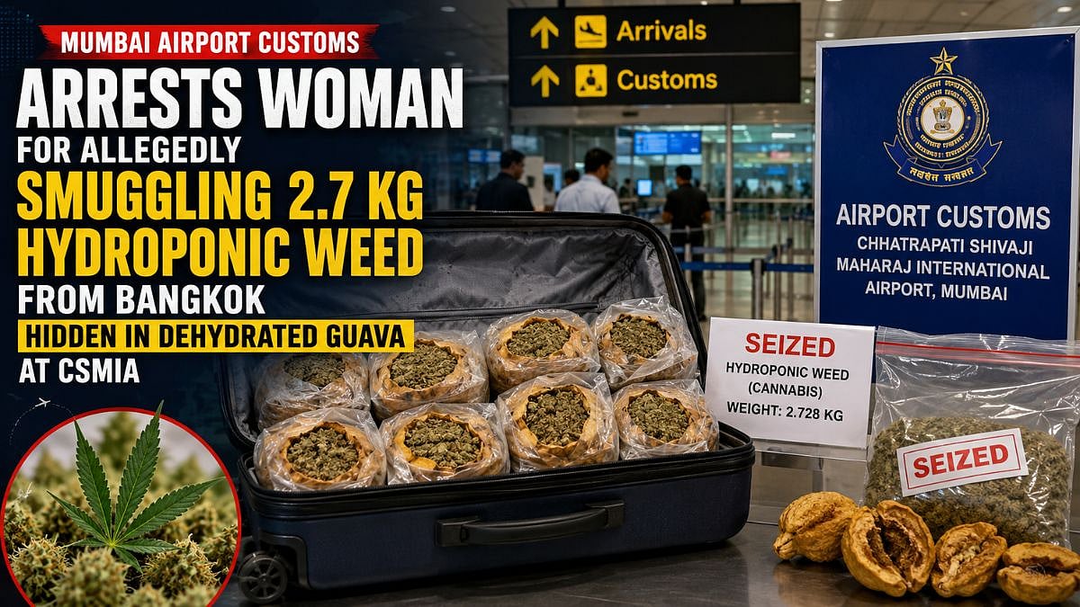 Mumbai Airport Customs Arrests Woman For Allegedly Smuggling 2.7 Kg Hydroponic Weed From Bangkok Hidden In Dehydrated Guava At CSMIA