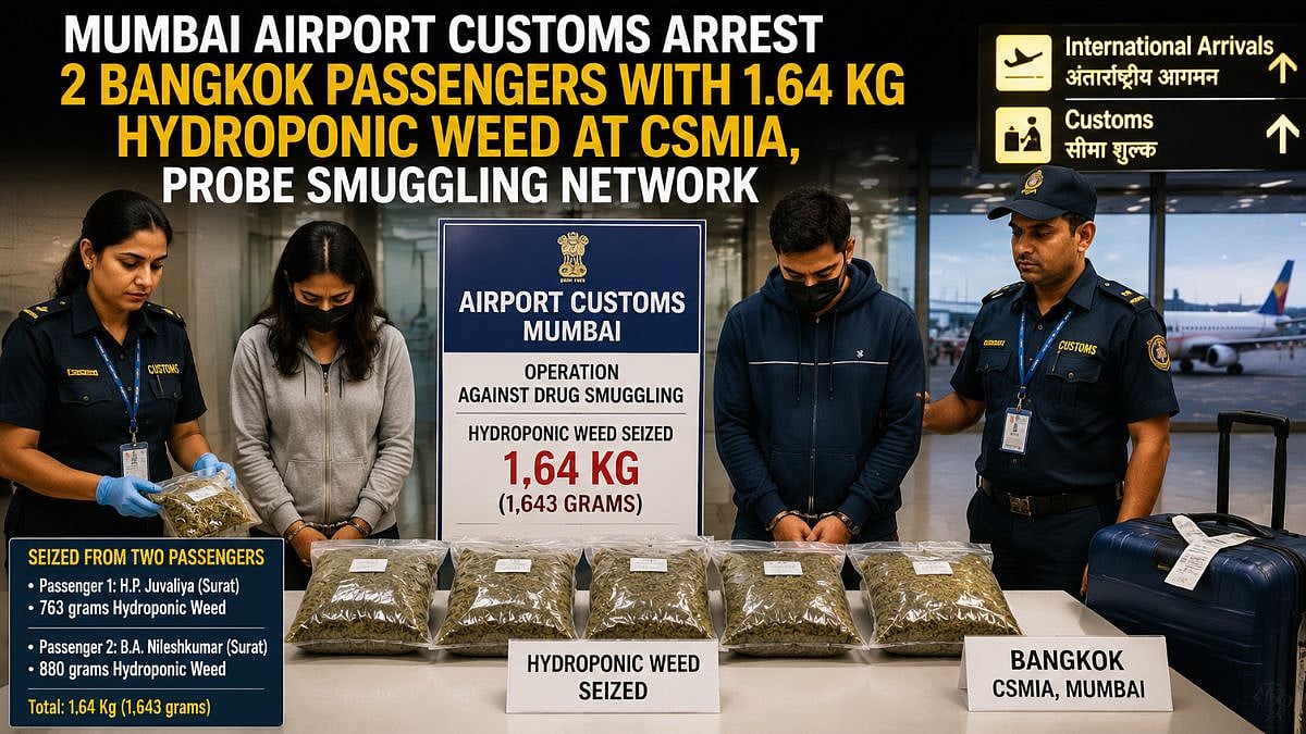 Mumbai Airport Customs Arrest 2 Bangkok Passengers With 1.64 Kg Hydroponic Weed At CSMIA, Probe Smuggling Network