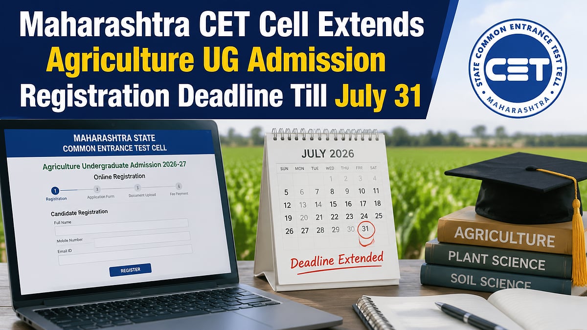 Maharashtra CET Cell Extends Agriculture UG Admission Registration Deadline Till July 31; Over 21,000 Students Have Applied