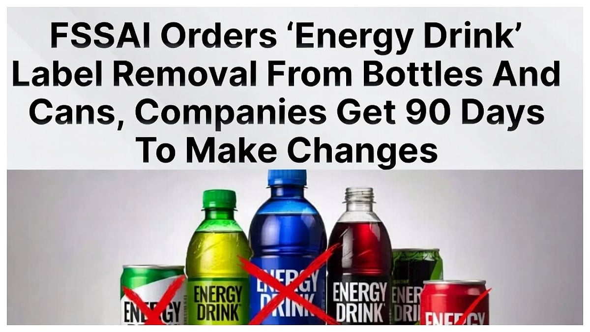 FSSAI Orders ‘Energy Drink’ Label Removal From Bottles & Cans, Companies Get 90 Days To Make Changes
