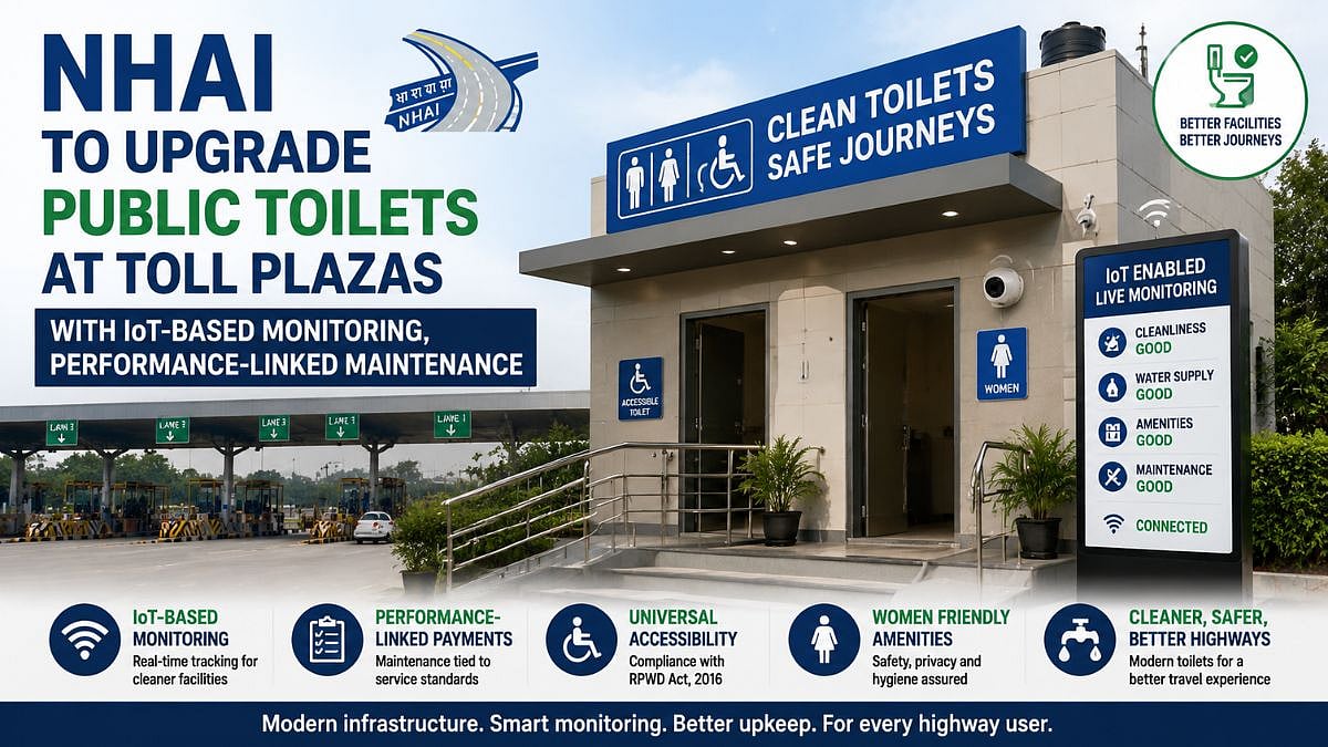 NHAI To Upgrade Public Toilets At Toll Plazas With IoT-Based Monitoring And Performance-Linked Maintenance