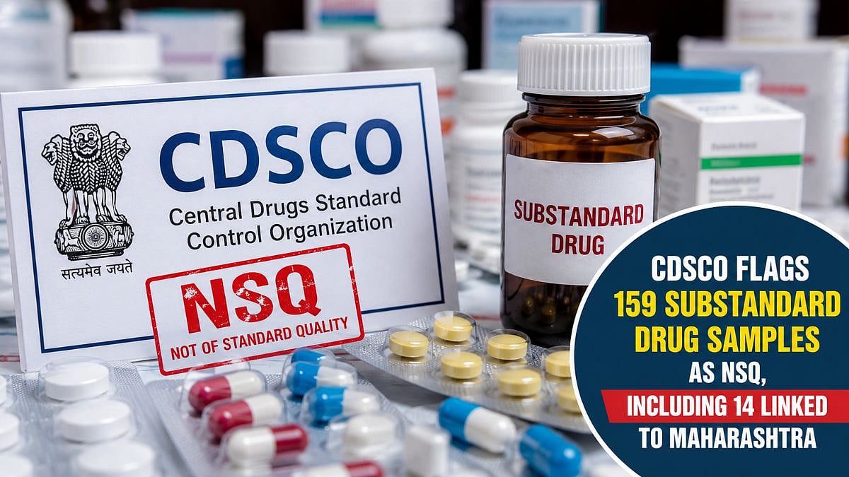 CDSCO Flags 159 Substandard Drug Samples As NSQ, Including 14 Linked To Maharashtra