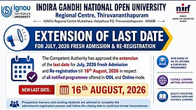 IGNOU Extends July 2026 Admission Deadline to Aug 16 for Online and ODL Programmes