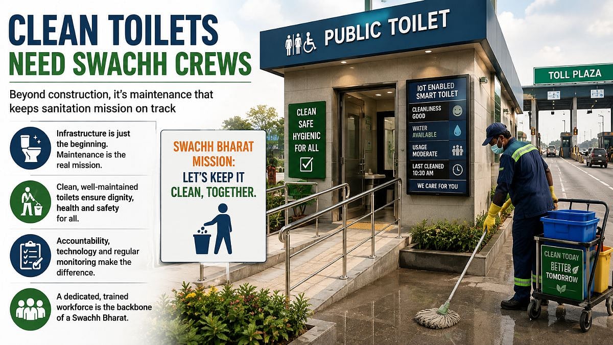 Clean Toilets Need Swachh Crews