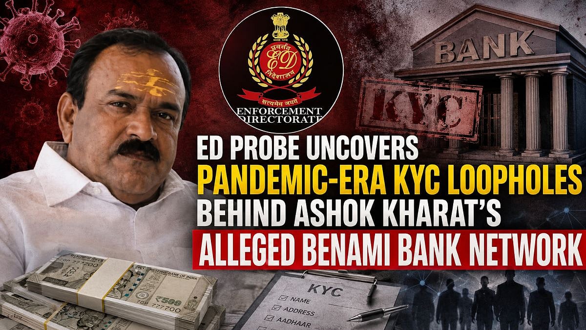 ED Probe Uncovers Pandemic-Era KYC Loopholes Behind Ashok Kharat's Alleged Benami Bank Network