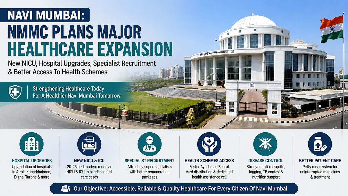 Navi Mumbai: NMMC To Expand Healthcare Infrastructure With New NICU, Hospital Upgrades And Specialist Recruitment