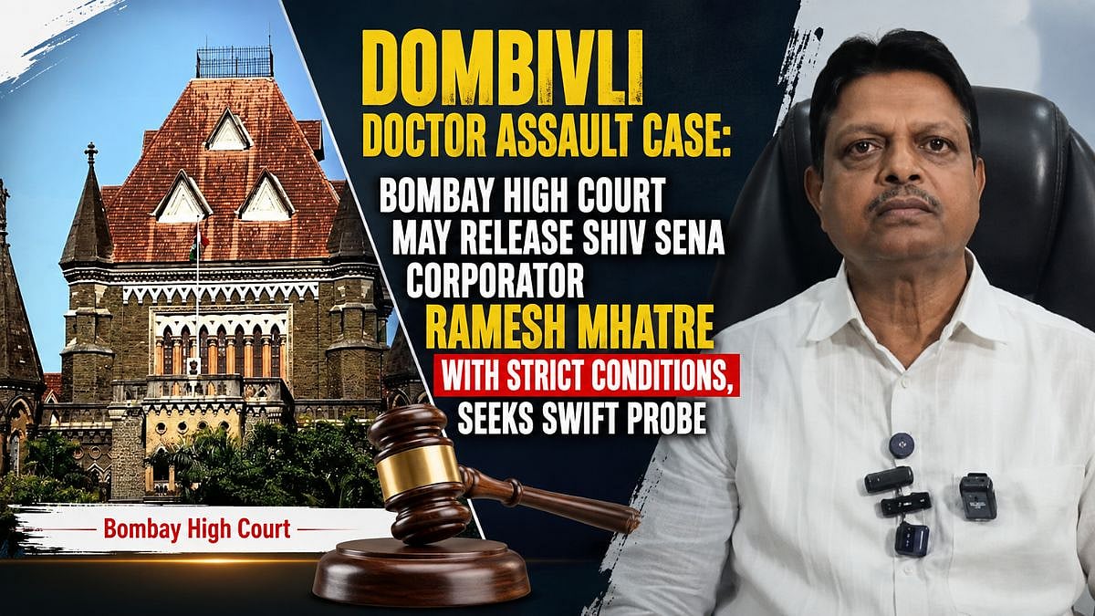 Dombivli Doctor Assault Case: Bombay HC May Release Shiv Sena Corporator Ramesh Mhatre With Strict Conditions, Seeks Swift Probe