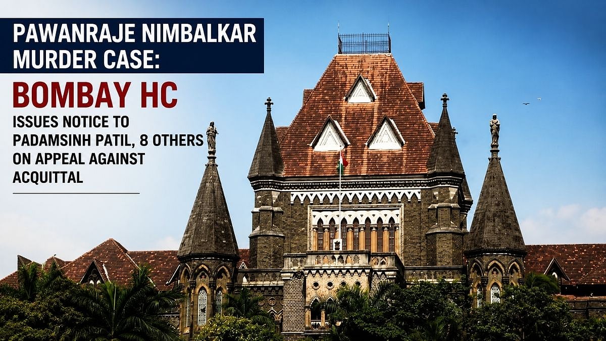 Pawanraje Nimbalkar Murder Case: Bombay HC Issues Notice To Padamsinh Patil, 8 Others On Appeal Against Acquittal