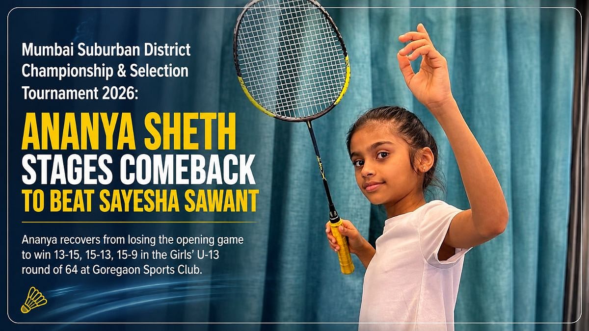 Mumbai Badminton: Ananya Sheth Stages Comeback To Beat Sayesha Sawant In Girls’ U-13 Round Of 64