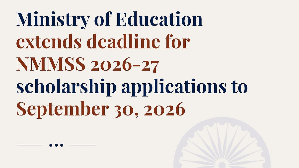NMMSS Scholarship 2026-27: Ministry Of Education Extends Application Deadline To September 30