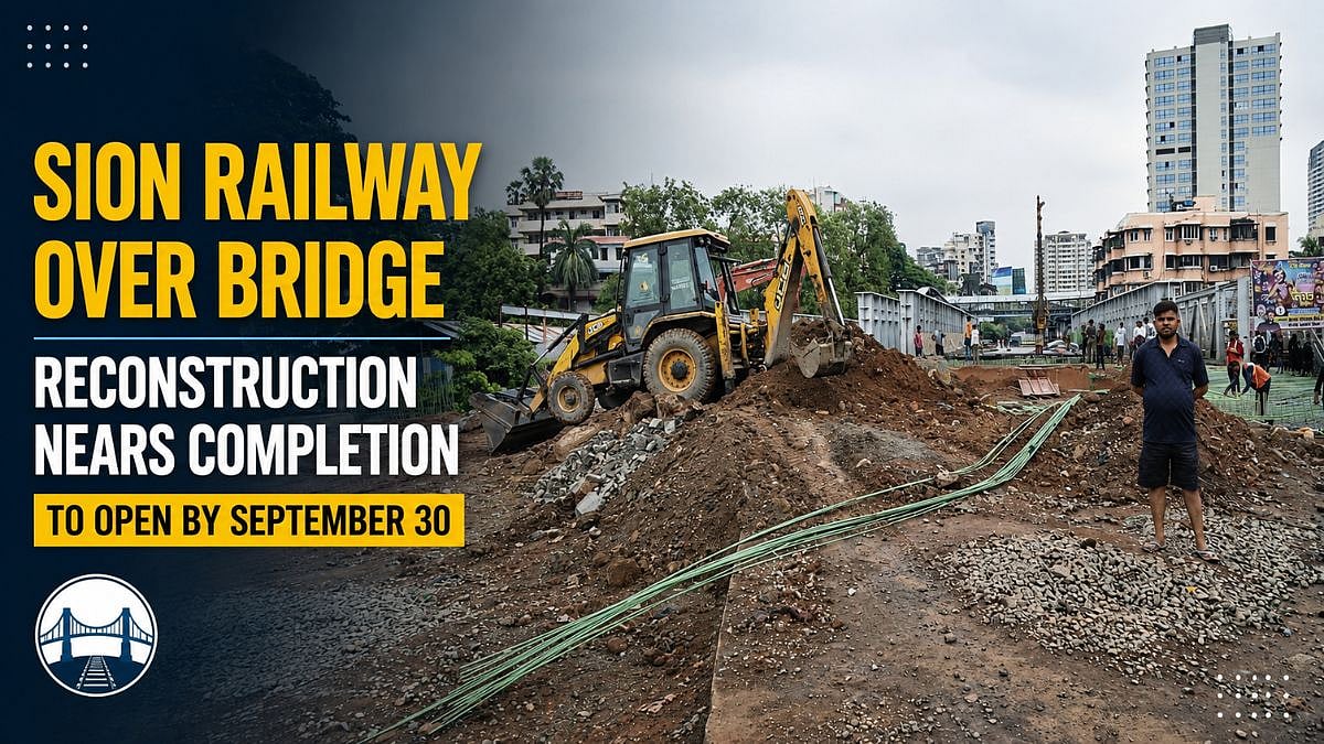 Mumbai Infra Update: Sion Railway Over Bridge Reconstruction Nears Completion, Set To Open By September 30