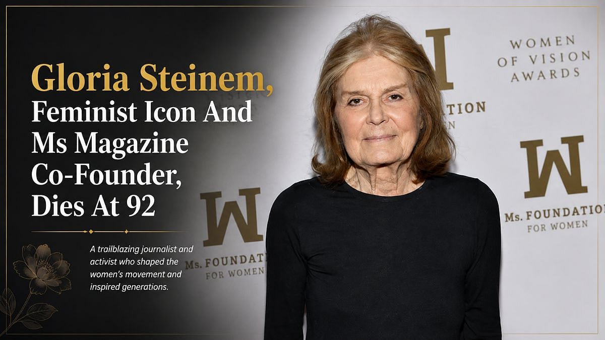 Gloria Steinem, Feminist Icon And Ms Magazine Co-Founder, Dies At 92