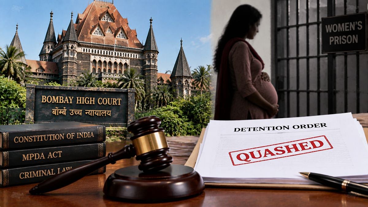 Bombay HC Quashes MPDA Detention Of 4-Month Pregnant Woman, Says Police Failed To Use Normal Legal Remedies