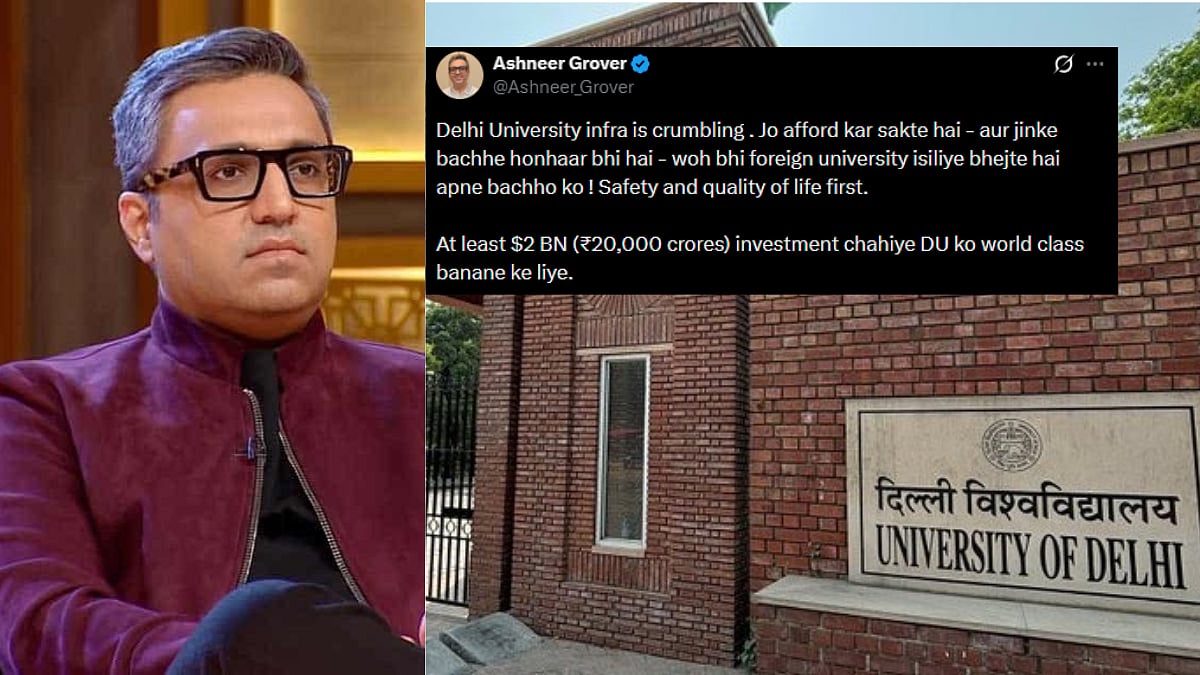 ‘Delhi University Infra Is Crumbling’: Ashneer Grover Seeks ₹20,000 Crore Investment To Make DU World-Class