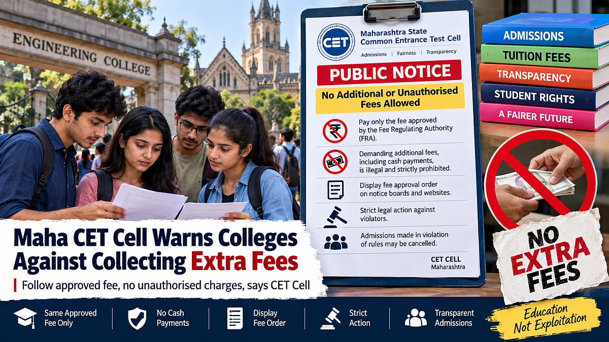 Maharashtra CET Cell Warns Engineering Colleges Against Unauthorised Fees, Says Irregular Admissions Could Be Cancelled