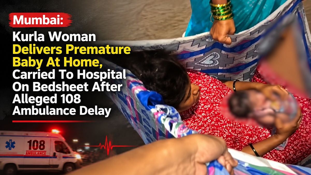 Mumbai: Kurla Woman Delivers Premature Baby At Home, Carried To Hospital On Bedsheet After Alleged 108 Ambulance Delay