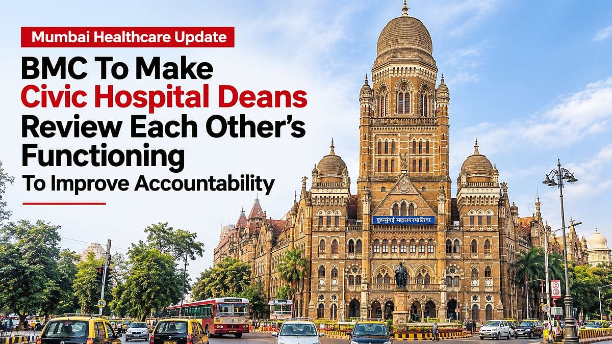 Mumbai Healthcare Update: BMC To Make Civic Hospital Deans Review Each Other’s Functioning To Improve Accountability