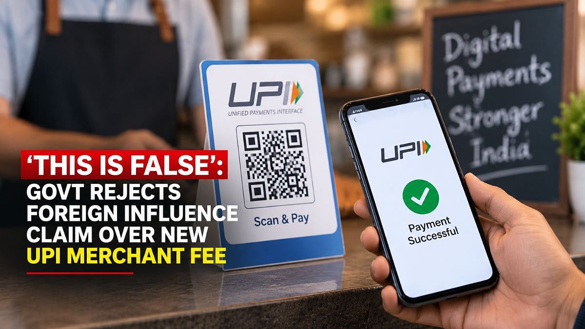 ‘This Is False’: Govt Rejects Foreign Influence Claim Over New UPI Merchant Fee