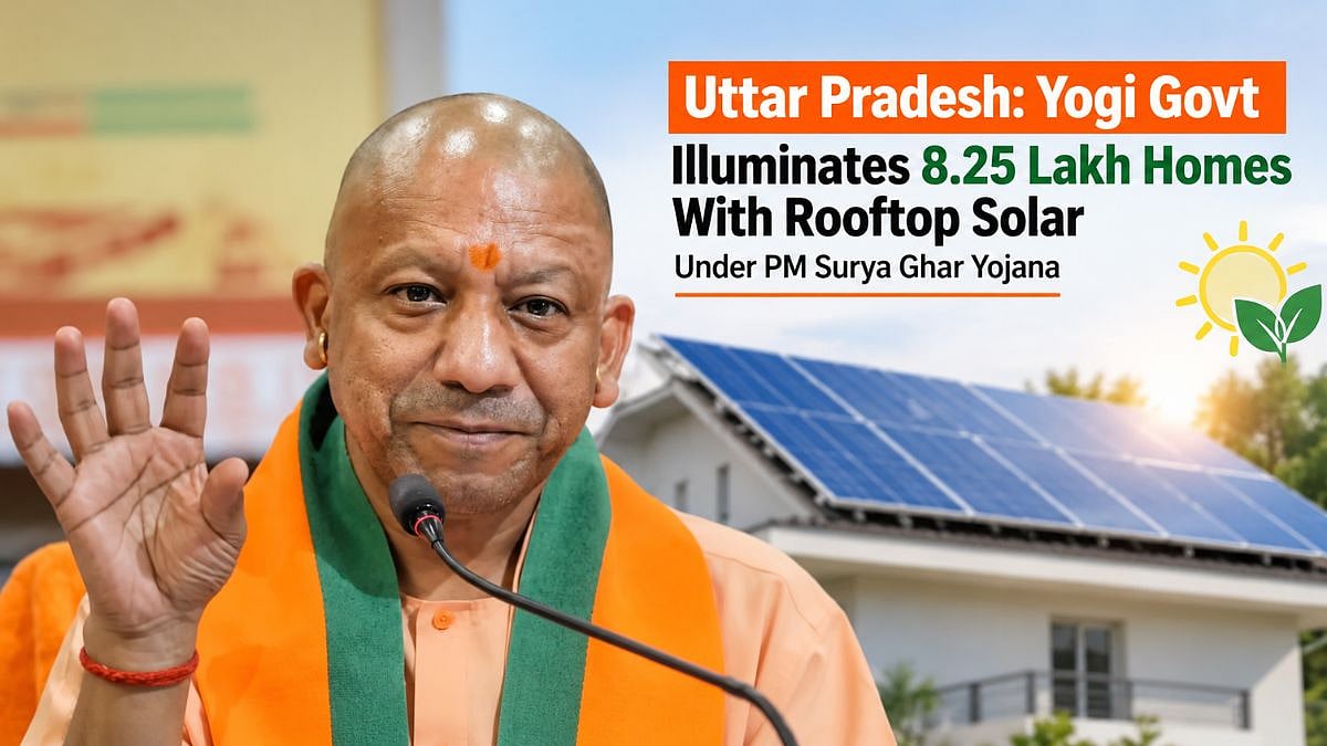 Uttar Pradesh: Yogi Govt Illuminates 8.25 Lakh Homes With Rooftop Solar Under 'PM Surya Ghar Yojana'