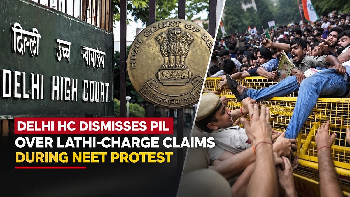 Delhi HC Dismisses PIL Over Conflicting Claims Of Lathi-Charge During NEET-Related CJP Protest