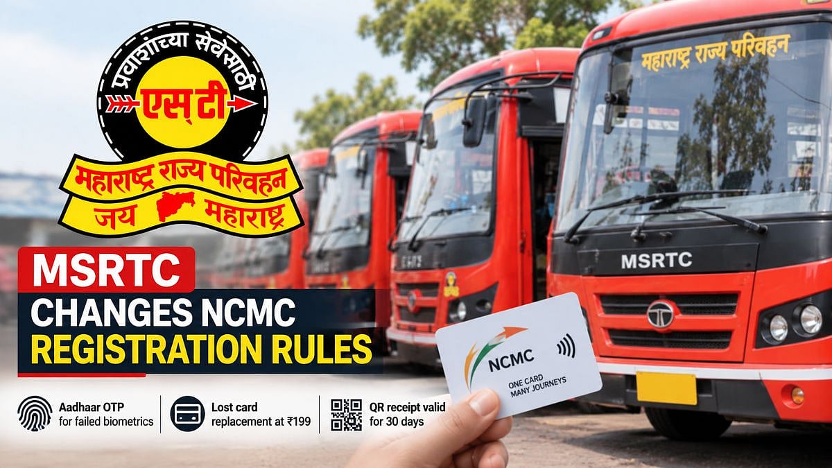 Maharashtra: MSRTC Changes NCMC Registration Rules, Adds Aadhaar OTP, ₹199 Replacement And 30-Day QR Travel Receipt
