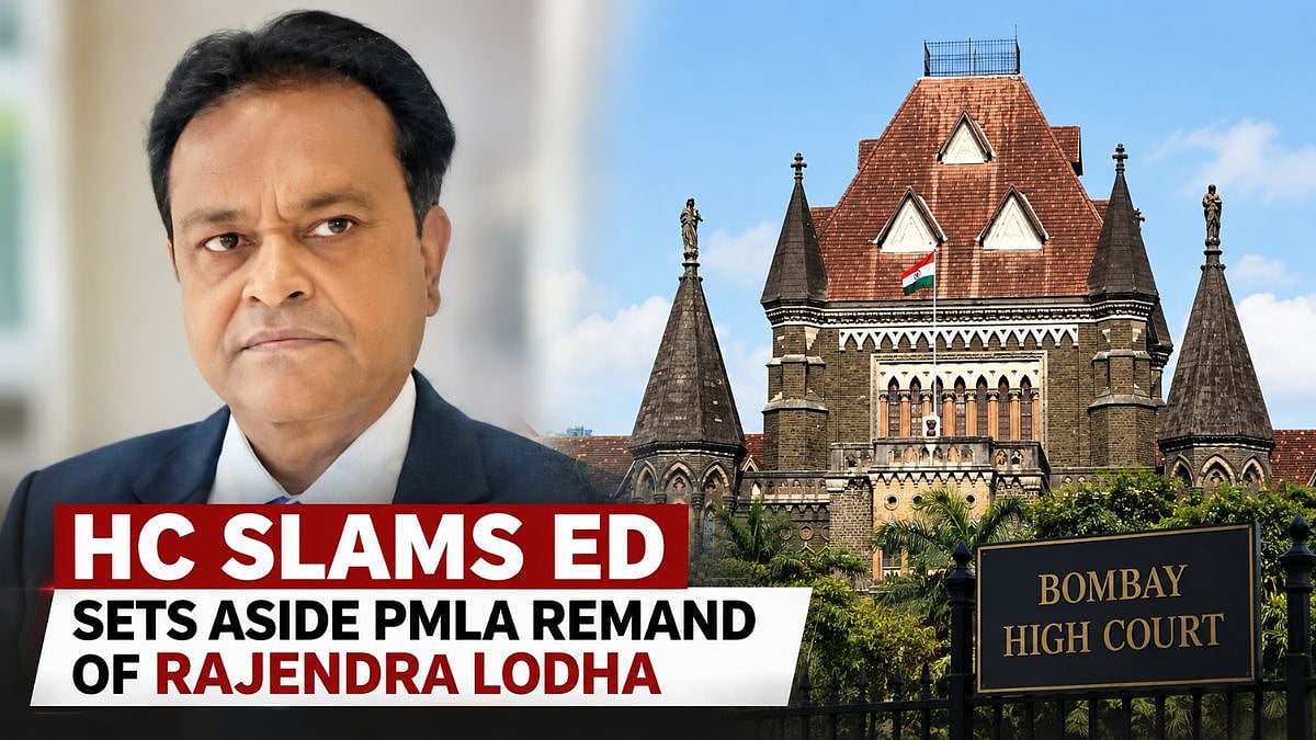 Bombay HC Sets Aside Rajendra Lodha’s PMLA Remand, Grants Bail; Calls ED Arrest ‘Colourable Exercise Of Power’
