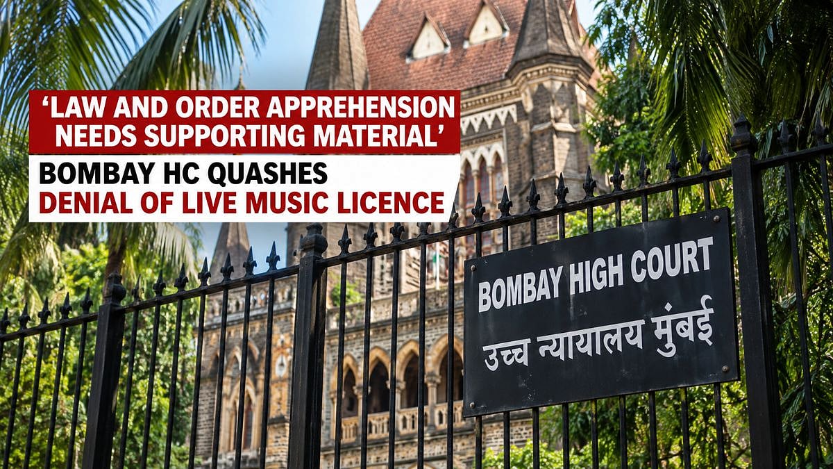 ‘Law And Order Apprehension Needs Supporting Material’: Bombay HC Quashes Denial Of Live Music Licence
