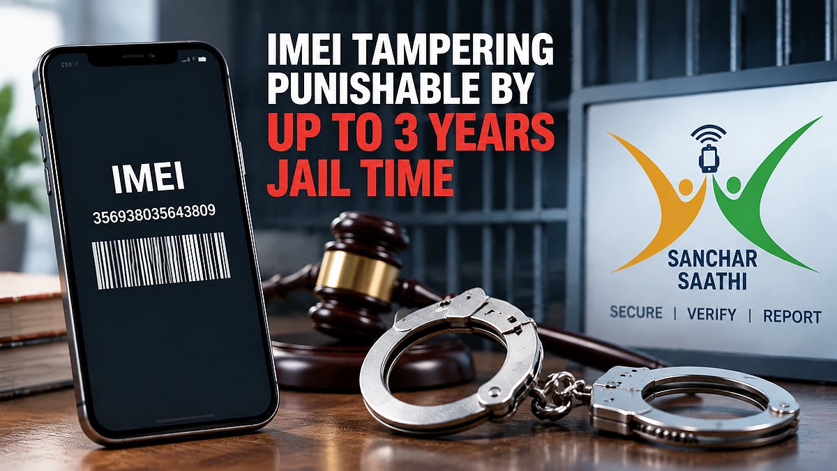 IMEI Tampering Can Lead To 3 Years Jail, ₹50 Lakh Fine: Govt Advises Sanchar Saathi Use