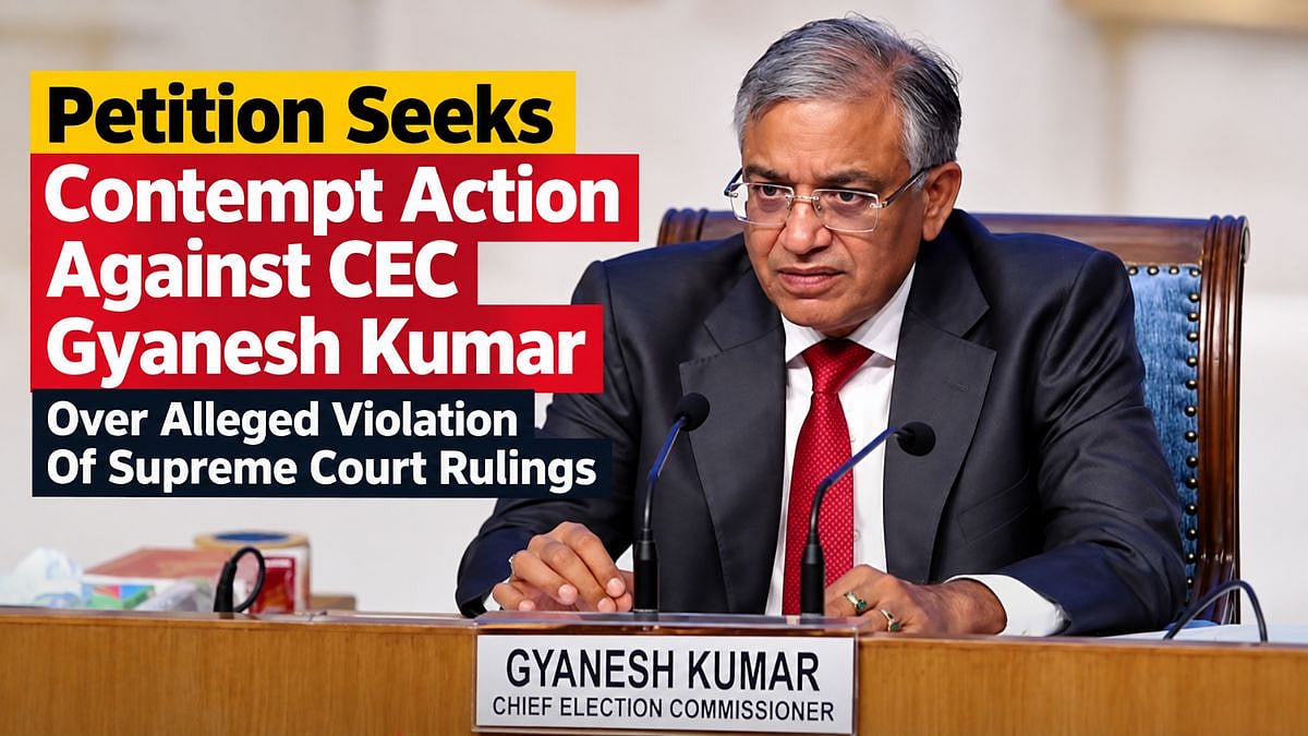 Petition Seeks Contempt Action Against CEC Gyanesh Kumar Over Alleged Violation Of Supreme Court Rulings
