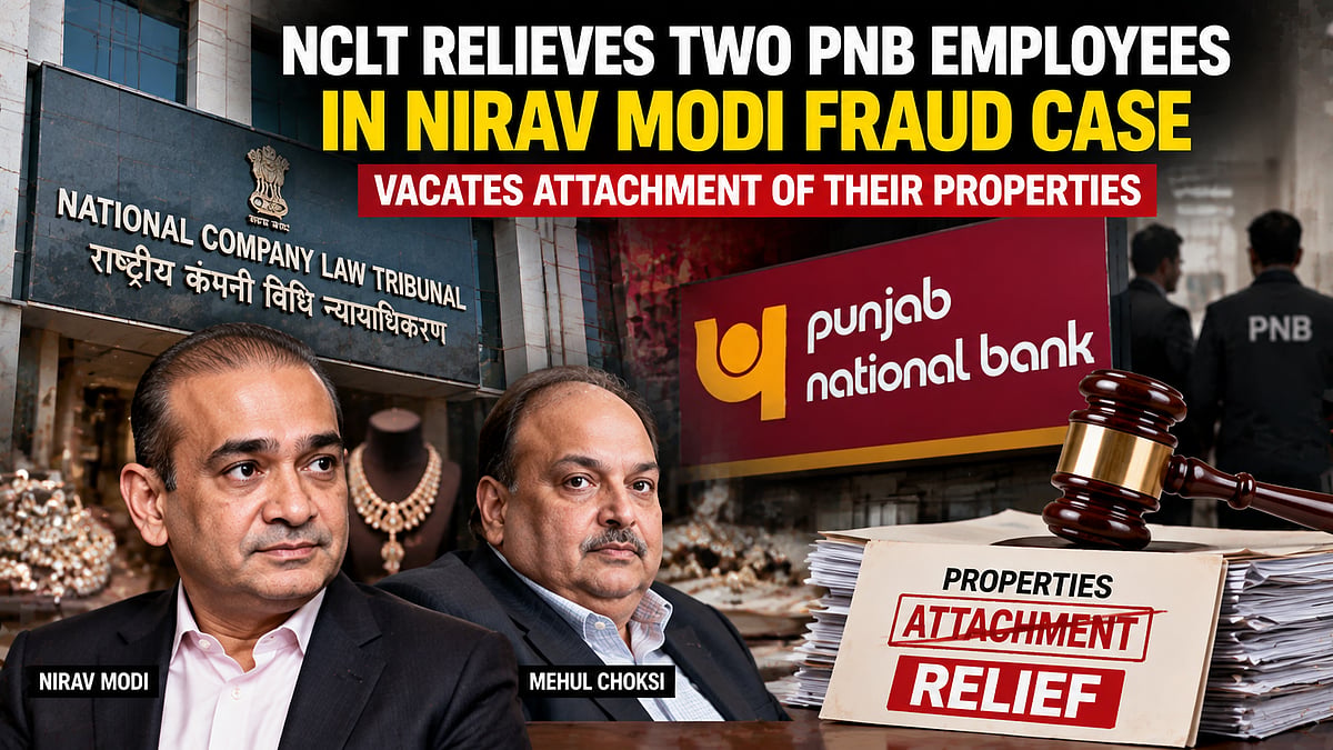 NCLT Relieves Two PNB Officers In Nirav Modi-Mehul Choksi Fraud Case, Vacates Property Attachment Over Lack Of Evidence