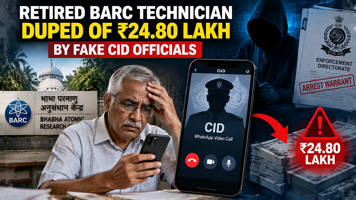 Mumbai Cyber Fraud: Retired BARC Technician Loses ₹24.80 Lakh After Fraudsters Pose As CID, Police Officials
