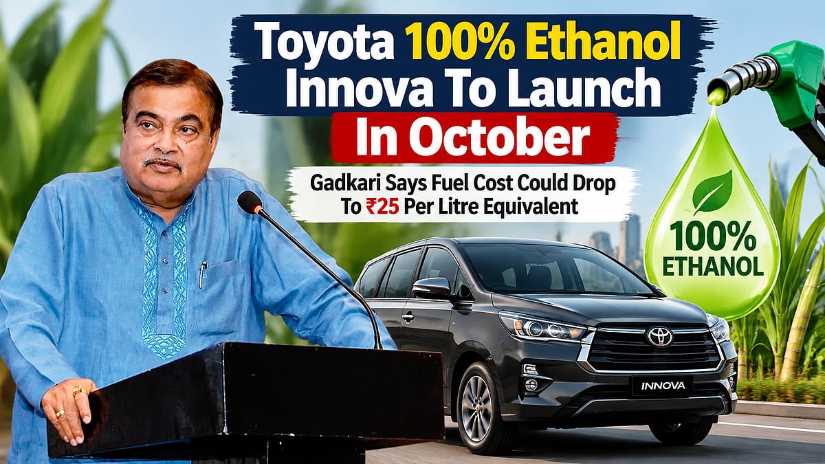 Toyota 100% Ethanol Innova To Launch In October; Gadkari Says Fuel Cost Could Drop To ₹25 Per Litre Equivalent