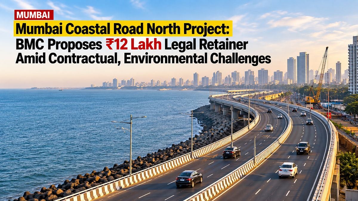 Mumbai Coastal Road North Project: BMC Proposes ₹12 Lakh Legal Retainer Amid Contractual, Environmental Challenges