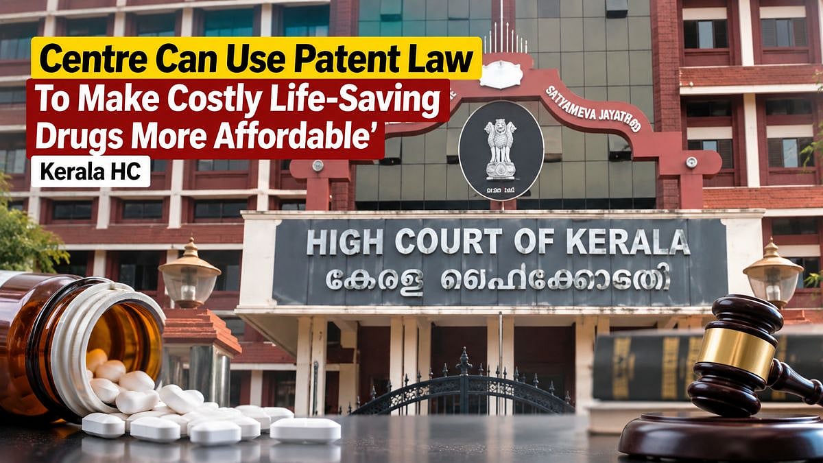 'Centre Can Use Patent Law To Make Costly Life-Saving Drugs More Affordable': Kerala HC