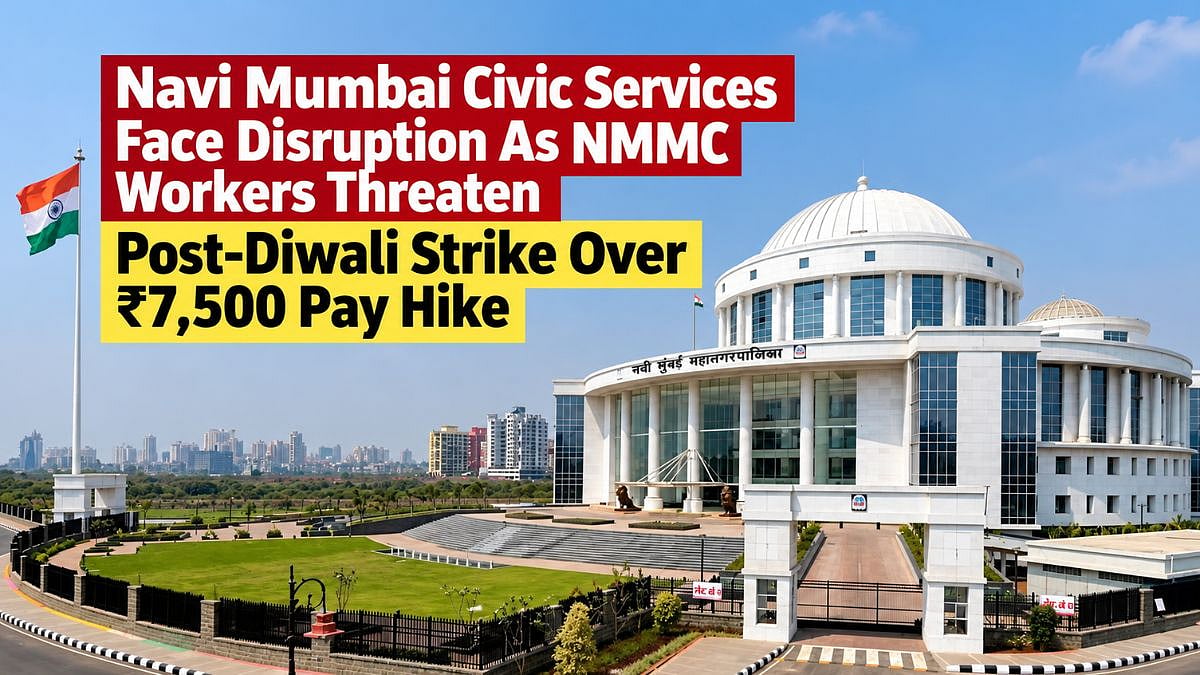 Navi Mumbai Civic Services Face Disruption As NMMC Workers Threaten Post-Diwali Strike Over ₹7,500 Pay Hike