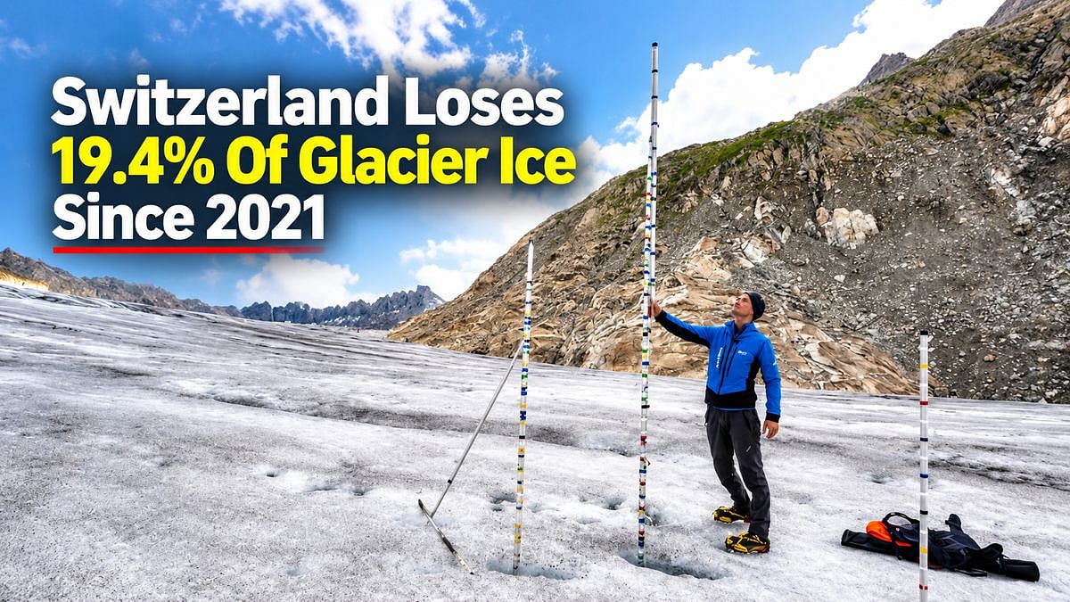 Switzerland Loses Nearly 20 Per Cent Of Glacier Ice Since 2021 As Scientists Warn Of ‘Explosion’ In Melt Rates