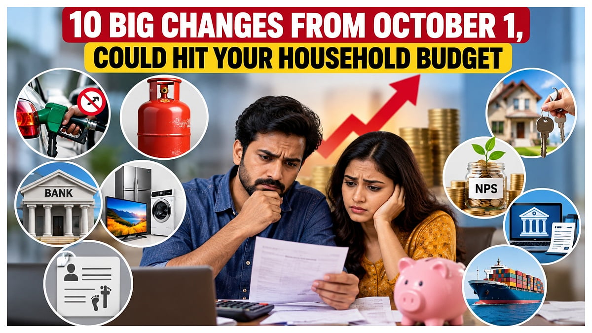 10 Big Changes From October 1 Could Hit Your Household Budget, From LPG Subsidy To Property & Banking Rules