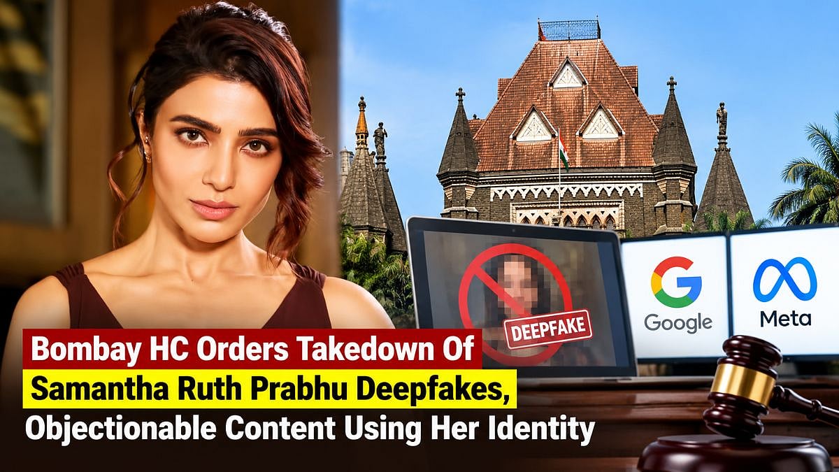 Bombay HC Orders Takedown Of Samantha Ruth Prabhu Deepfakes, Objectionable Content Using Her Identity