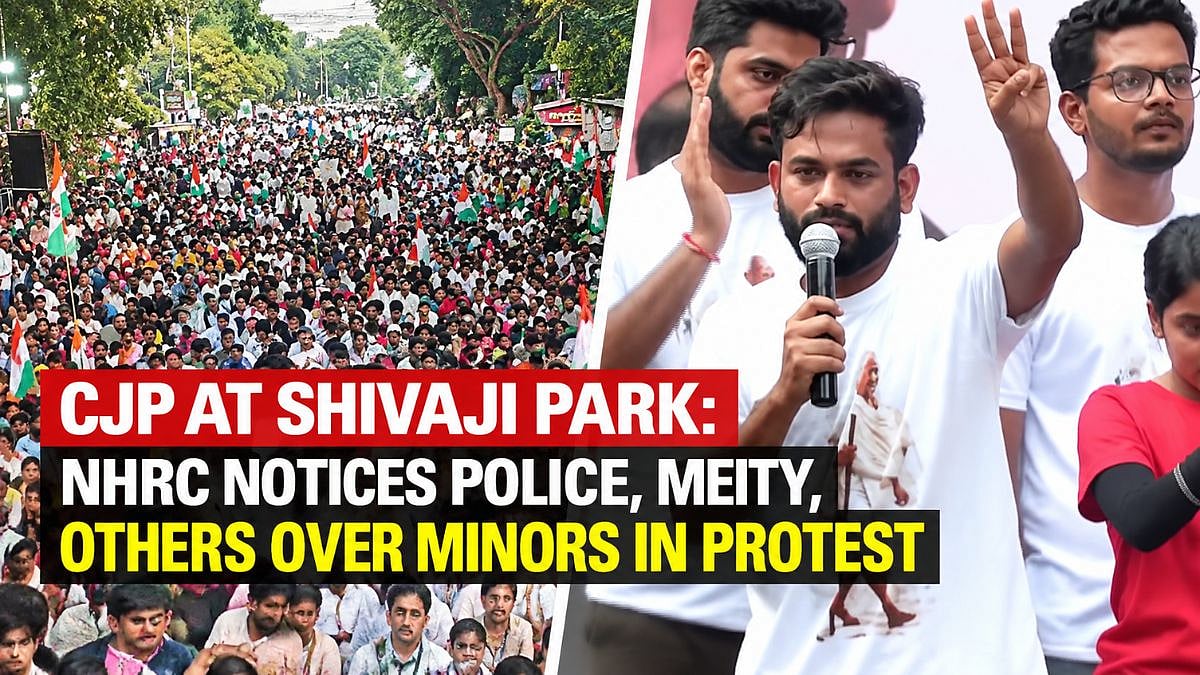 CJP At Shivaji Park: NHRC Notices Police, MeitY, Others Over Alleged Involvement Of Minors In Protest
