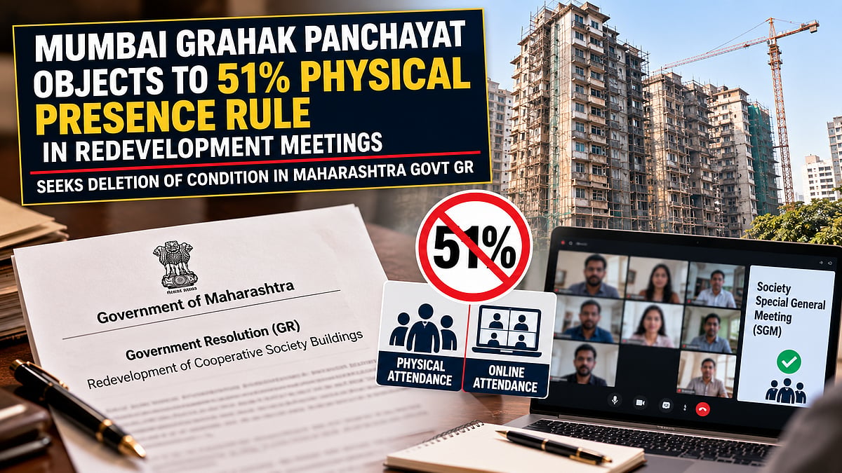 Mumbai Grahak Panchayat Opposes 51% Physical Attendance Rule For Developer Selection In Society Redevelopment