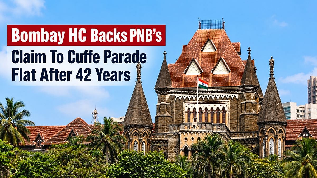 Bombay HC Backs PNB’s Claim To Cuffe Parade Flat After 42-Year Legal Battle, Orders Specific Performance