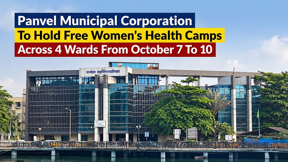 Panvel Municipal Corporation To Hold Free Women’s Health Camps Across 4 Wards From October 7 To 10