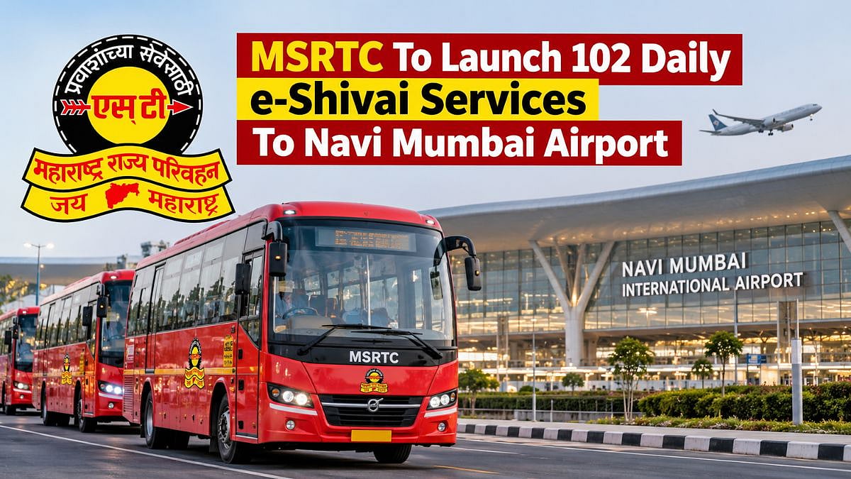 MSRTC To Launch 102 Daily e-Shivai Services To Navi Mumbai International Airport From October 7