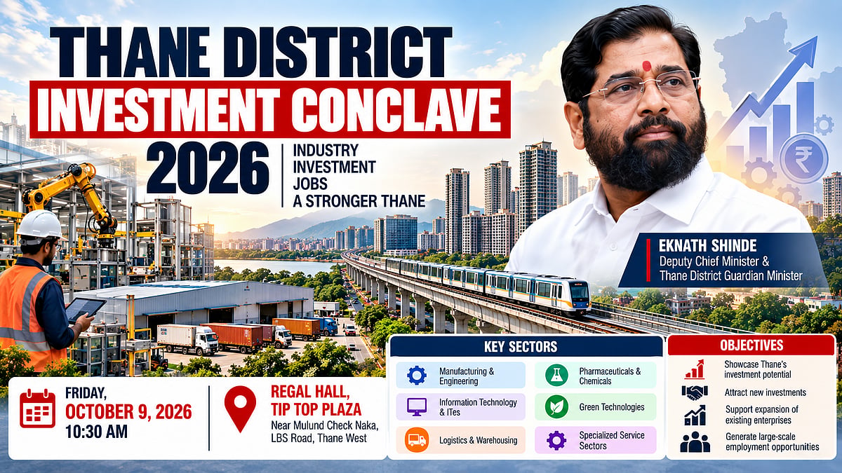 Thane District Investment Conclave 2026 On October 9 To Showcase Manufacturing Potential, Attract Investors & Boost Jobs