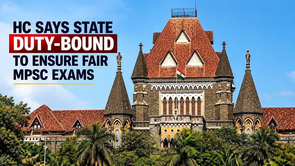 Bombay HC Says State Duty-Bound To Ensure Free, Fair MPSC Exams; Urges Pune Students To End Protests
