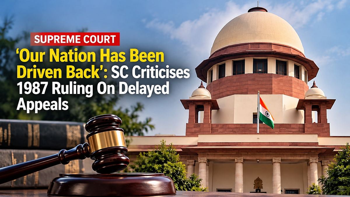 ‘Our Nation Has Been Driven Back’: Supreme Court Criticises Its Own 1987 Ruling On Delayed Appeals