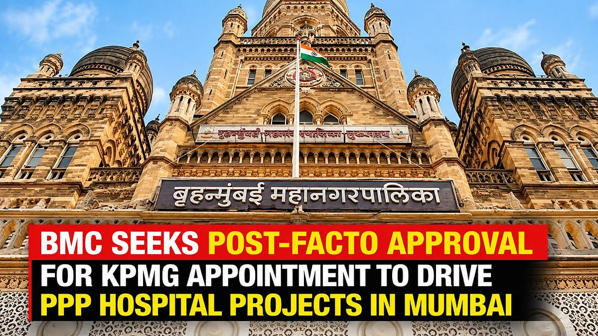 BMC Seeks Post-Facto Approval For KPMG Appointment To Drive PPP Hospital Projects In Mumbai
