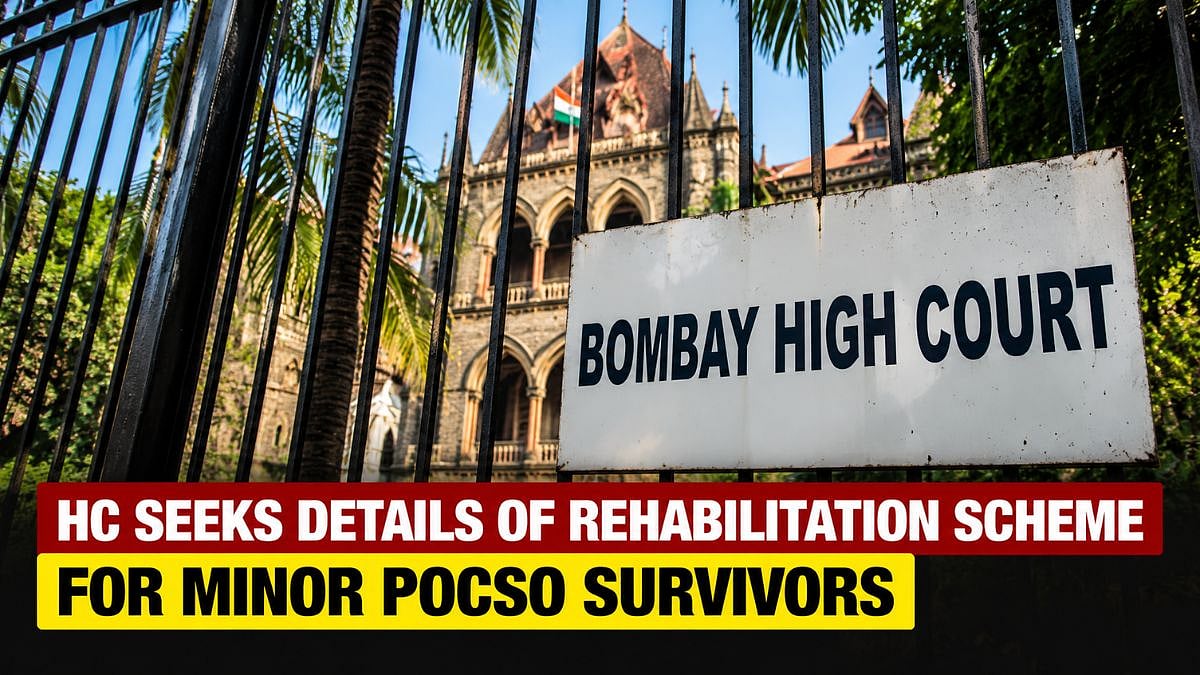 Bombay HC Seeks Details Of Dedicated Rehabilitation Scheme For Minor POCSO Survivors Beyond Financial Aid