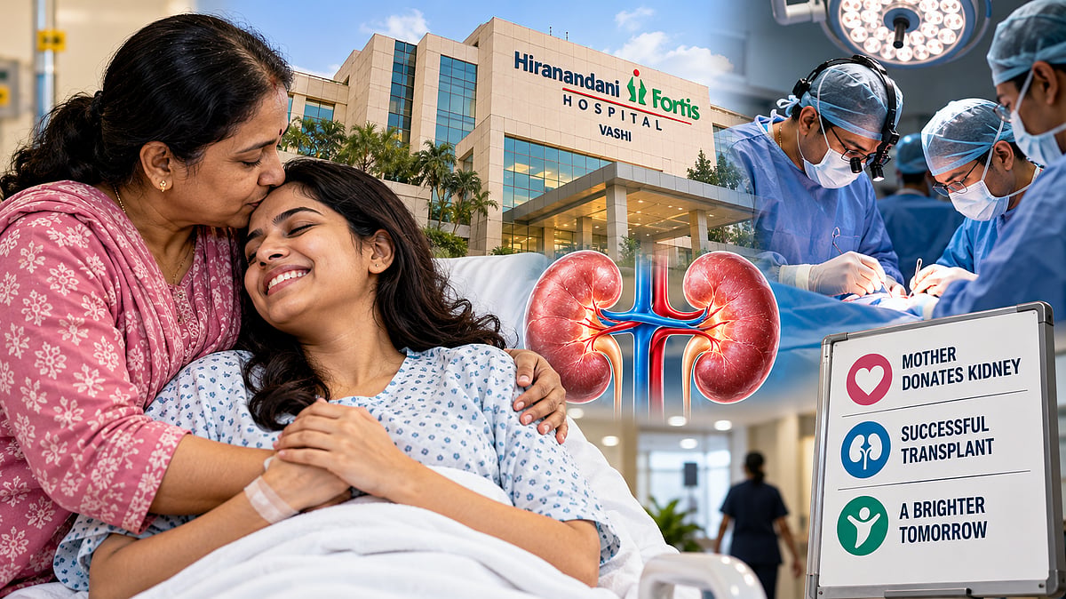 Mother Donates Kidney To Save 27-Year-Old Daughter Battling Stage 5 Chronic Kidney Disease At Vashi Hospital